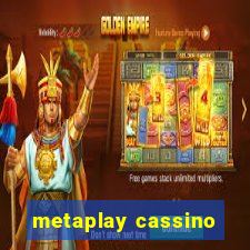 metaplay cassino